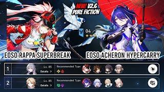 New v2.6 Pure Fiction 4 - E0S0 Rappa and E0S0 Acheron | Honkai Star Rail