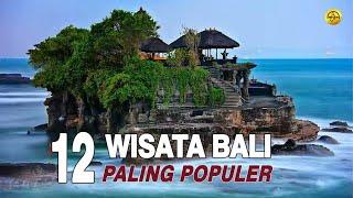 12 TEMPAT WISATA DI BALI YANG WAJIB DI KUNJUNGI WISATAWAN INDONESIA