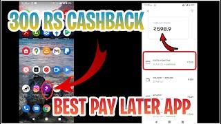 Best Pay Later App In India| Earn 300 Rs Just Installing 