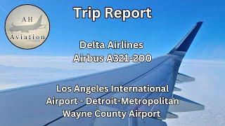 (Re-Upload) |HD| Trip Report - Delta Airlines - Airbus A321-200 - Los Angeles/Detroit - Ep. 73