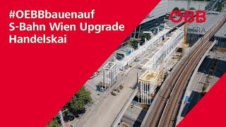 #OEBBbauenauf S-Bahn Wien Upgrade Handelskai