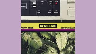 Super Finesse & Terry Bible - Selie (Afreekie EP)