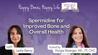 Spermidine for Improved Bone and Overall Health | Episode 177