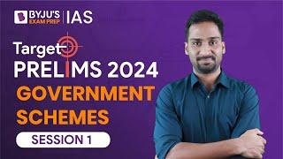 Target Prelims 2024: Government Schemes | UPSC Current Affairs Crash Course | BYJU’S IAS