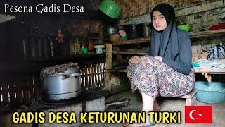 Gadis Desa Cantik Keturunan TURKI, Hidup Di Kampung Dengan Penuh Kesederhanaan || Girl Rural Life