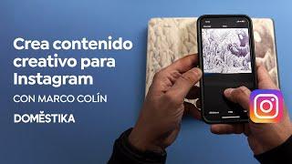 Creación de contenido creativo para Instagram | Un curso de Marco Colín | Domestika