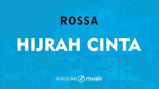 Hijrah Cinta- Rossa (KARAOKE VERSION)