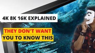 Screen Resolution Explained : 4K, 8K,16K And Why It's Useless After 4K | Don't Waste Your Money