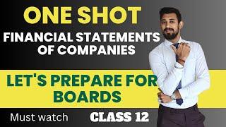 One Shot | Financial Statements of a company | Class 12