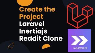 1 Create the Project - Full Stack Reddit Clone with Laravel InertiaJS
