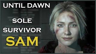 UNTIL DAWN - Sole Survivor Sam