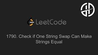 1790. Check if One String Swap Can Make Strings Equal (LeetCode)