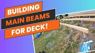 Building MAIN DECK beams for a FLOATING DECK made easy! (How to build a 12 x 24 Ft DECK)