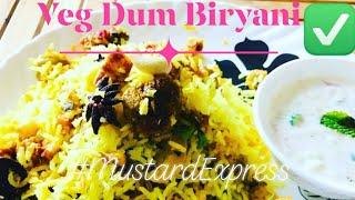 Veg Dum Biryani #VegPulao #VegetableBiryani #HowtomakeVegBiryani #VegHyderabadiBiryani #MustardExpre