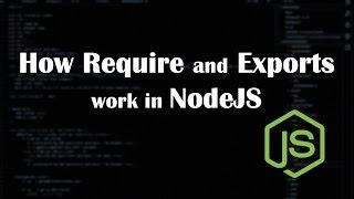 How Require and Exports work in NodeJS