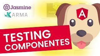 ¿Cómo hacer pruebas unitarias COMPONENTE Angular? /  Curso de Testing con Angular 2021