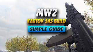 Modern Warfare 2 Kastov 545 Build - Simple Guide