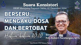 Suara Konsistori HKBP Mampang Prapatan, Sabtu / 7 Desember 2024