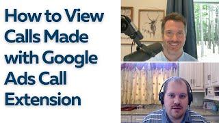 How to see the phone calls you're getting from Google Ads campaigns (call details report)