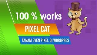 Cara Pasang Event Pixel Di Wordpress Terbaru 2020