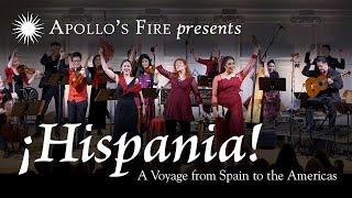 APOLLO'S FIRE – Highlights from ¡HISPANIA! - A Voyage from Spain to the Americas – Jeannette Sorrell