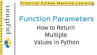 Python Tutorial 11 - Functions | How to return multiple values in Python