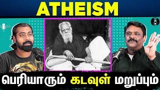 The History of ATHEISM ️ - Tamil Podcast | Krishnavel ts | Periyar | Varun Talks