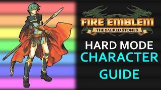 Fire Emblem 8 Hard Mode Character Guide - NOT A Tier List!