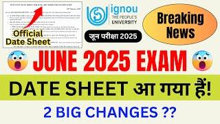 (Breaking News) IGNOU Released June 2025 Exam Date Sheet with New Changes_IGNOU Date Sheet June 2025