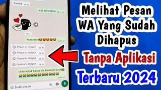 CARA MENGETAHUI PESAN WA YANG SUDAH DIHAPUS TANPA APLIKASI