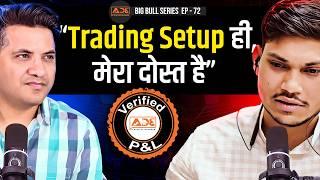 This Full-time Trader LOVES Trading as a Profession | Big Bull Series Ep-72
