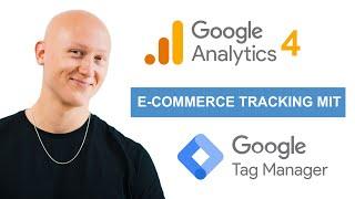 GA4 E-Commerce Tracking mit Google Tag Manager einrichten