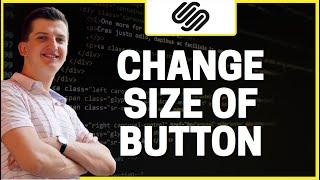 How To Change Size Of Your Button In Squarespace