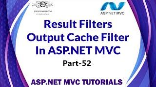 52 | Result Filters | Output Cache Filter In ASP.NET MVC | MVC Tutorials | ASP.NET (Hindi/Urdu)