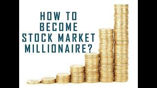 Can You Become Stock Market Millionaire | Stock Market Millionaire | Stock Market Become Millionaire