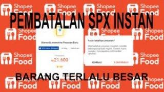 Shopee Food Driver - Pembatalan SPX Instant