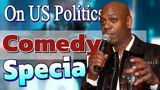 Dave Chappelle   On US Politics   Comedy Specials# - Dave Chappelle  Compilation