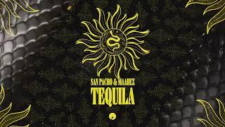 San Pacho & Maahez - Tequila