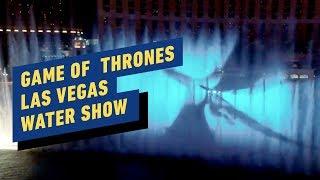 Game of Thrones: Bellagio Las Vegas Water Show