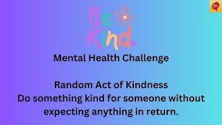 Mental Health Challenge: Random Act of Kindness @BrainBattle1234 #fyp #mentalhealth #kindness