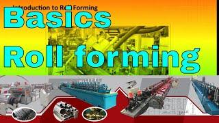 roll forming basics (roll forming machine tutorial 2019)