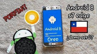 Instalando android 8.0 oreo En el S7 Edge en CHILE!!!