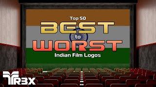 Top 50 Best to Worst Indian Film Logos