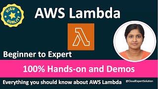 AWS Lambda Beginner to Expert - 100% Hands-On Demos: Most Popular Masterclass