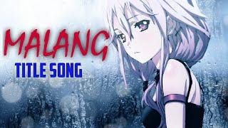 Mix Anime AMV | Malang: The Title Song