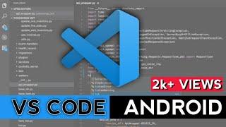 How to use  Visual Studio Code on Android device? Install vs code on android 