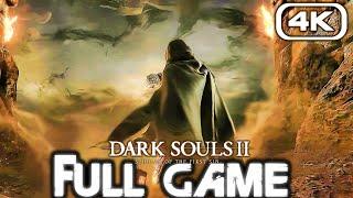 DARK SOULS 2 REMASTERED Gameplay Walkthrough FULL GAME (4K 60FPS) No Commentary