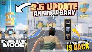 5Th Anniversary Mode | Biggest Update Is Coming | 2.5 Update | Old Pubg Features | PUBGM