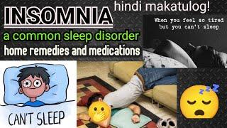 Insomnia a common sleep disorder. Hindi kaba makatulog? ano ang pwede na gawin?