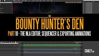 Blender to Unreal Engine 4 for VR - Part 10: The NLA editor, Sequencer & Exporting